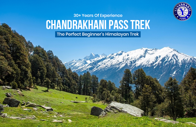 Chandrakhani Pass Trek: The Perfect Beginner’s Himalayan Trek