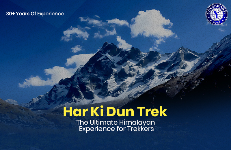 Har Ki Dun Trek: The Ultimate Himalayan Experience for Trekkers