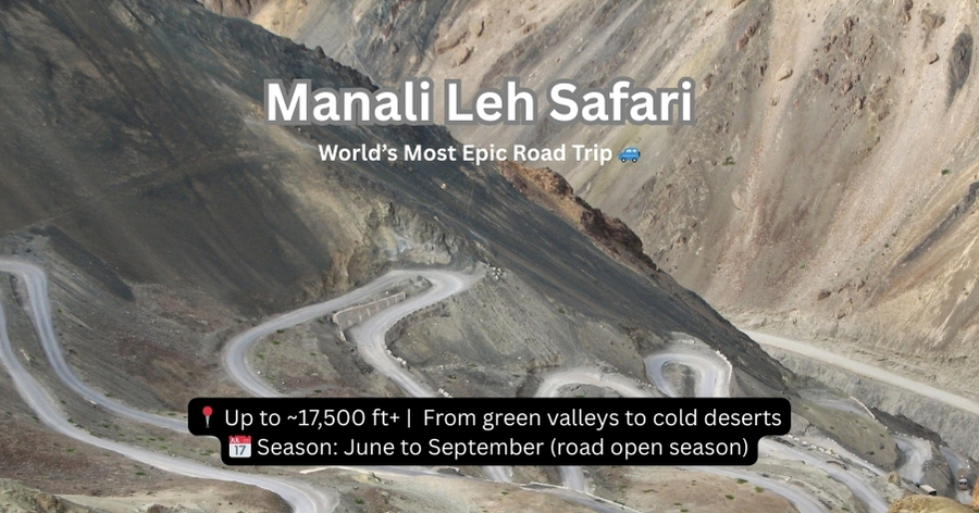 Manali to Leh Safari 2026 – The Ultimate Himalayan Road Trip Adventure
